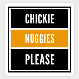 Craving some Chickie Nuggies Sticker